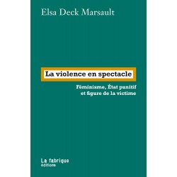 La violence en spectacle :...