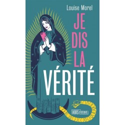 Je dis la vérité