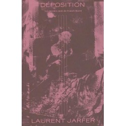 Déposition : Les derniers...