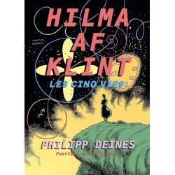 Hilma af Klint : Les cinq vies