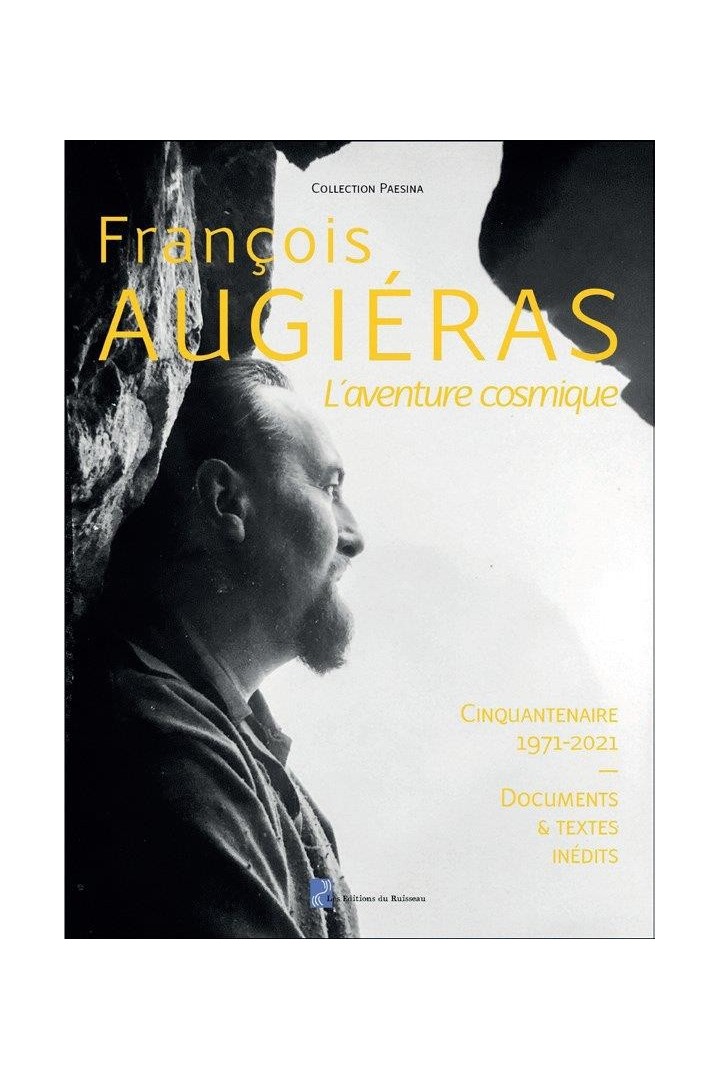 François Augiéras, l'aventure cosmique
