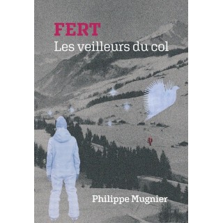 FERT - Les veilleurs du col
