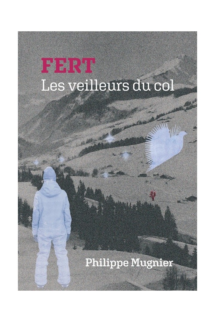 FERT - Les veilleurs du col
