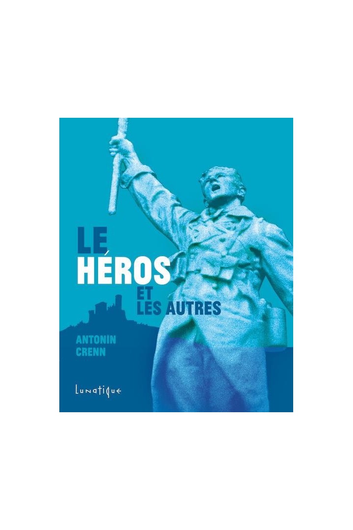 Le héros et les autres