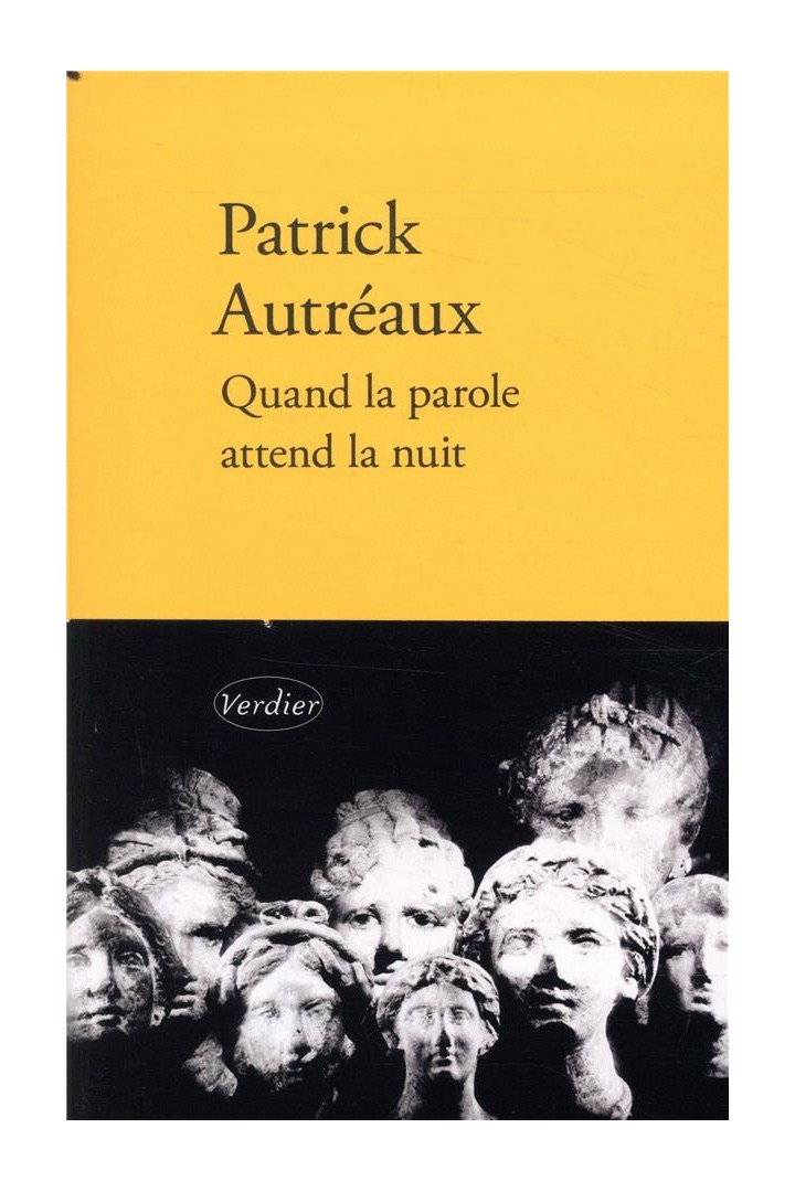 Quand la parole attend la nuit