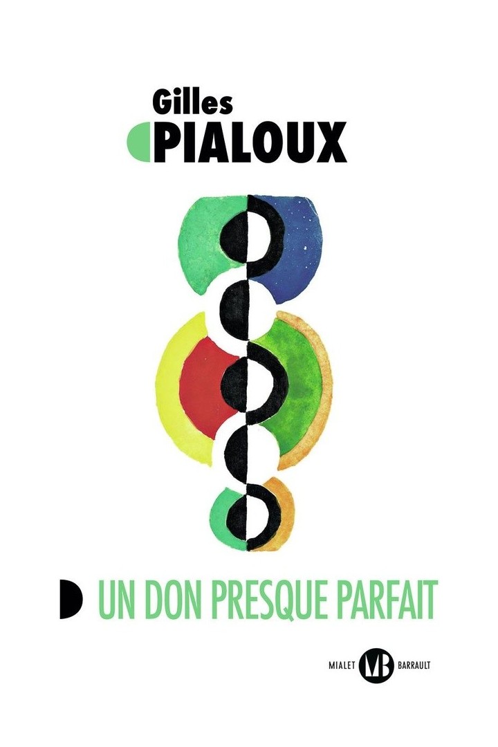 Un don presque parfait