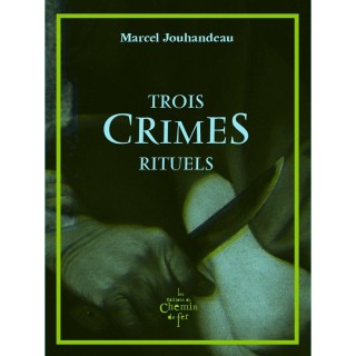 Trois crimes rituels