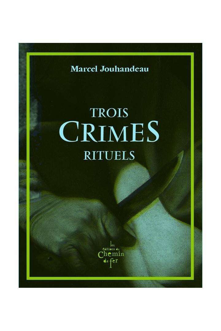 Trois crimes rituels