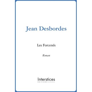 Les forcenes