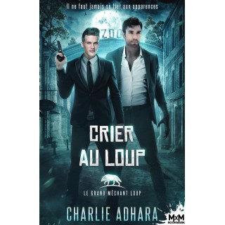 Le grand méchant loup Tome 5 : Crier au loup