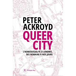 Queer city ; l'homosexualité à Londres, des Romains à nos jours