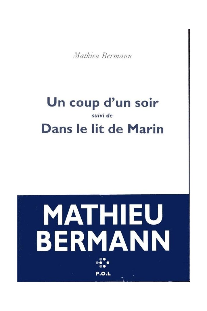 Un coup d'un soir ; dans le lit de Marin