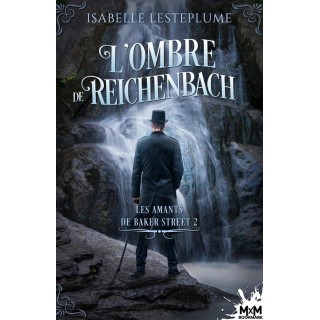 Les amants de Baker Street Tome 2 : l'ombre de Reichenbach