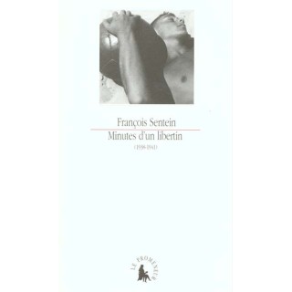 Minutes d'un libertin : (1938-1941)