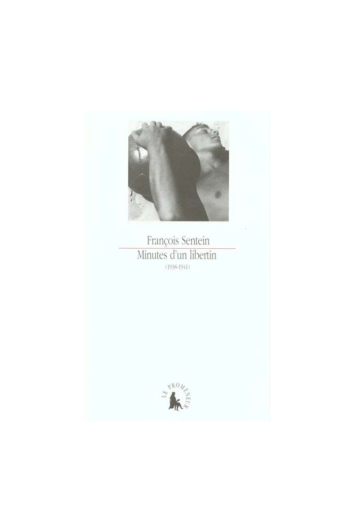 Minutes d'un libertin : (1938-1941)