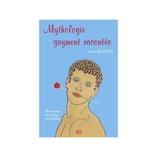 Mythologie gayment racontée