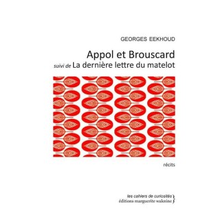 Appol et Brouscard ; la derniere lettre du matelot