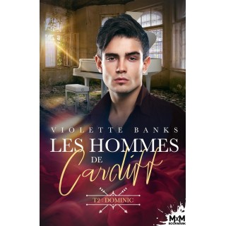 Les hommes de Cardiff Tome 2 : Dominic