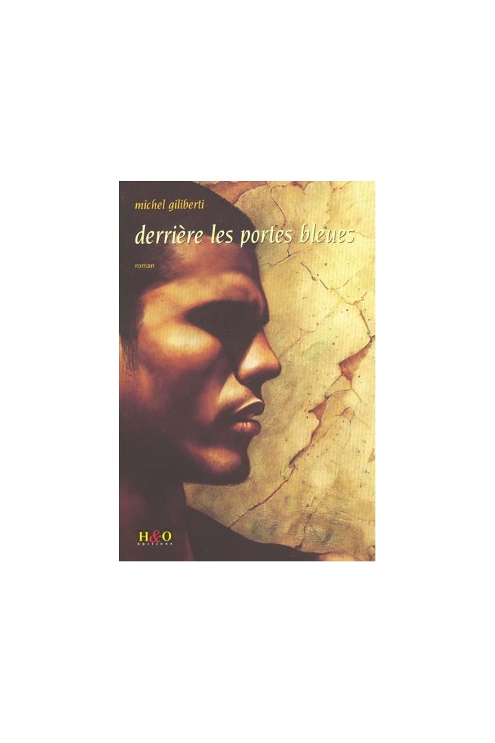 Derriere les portes bleues - roman