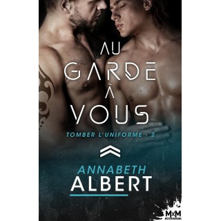 Tomber l'uniforme Tome 2 : au garde à vous