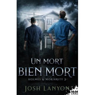 Holmes & Moriarity Tome 3 ; un mort bien mort