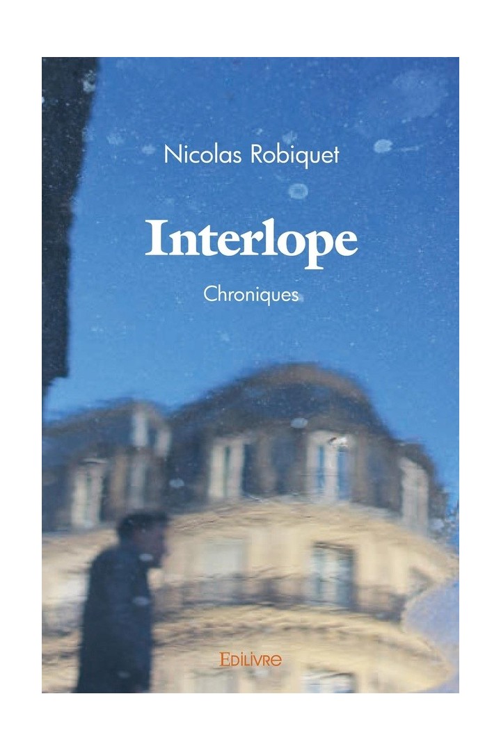Interlope : Chroniques