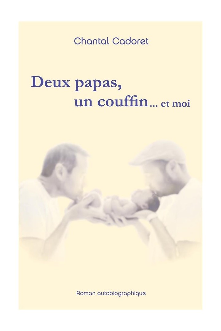 Deux papas, un couffin ... et moi