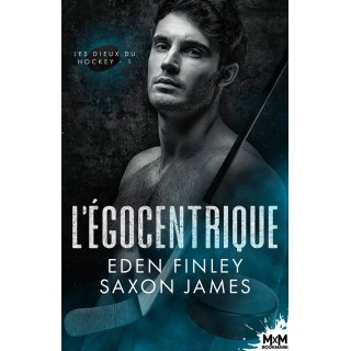 Les dieux du hockey Tome 1 : L'égocentrique