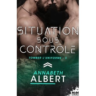 Tomber l'uniforme Tome 5 : Situation sous contrôle