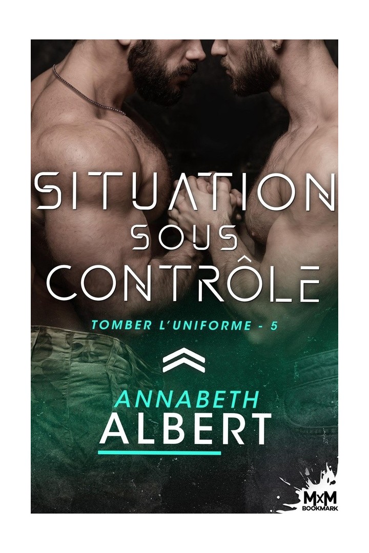 Tomber l'uniforme Tome 5 : Situation sous contrôle