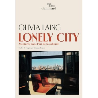 Lonely City : Aventures dans l'art de la solitude