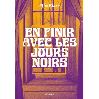 En finir avec les jours noirs
