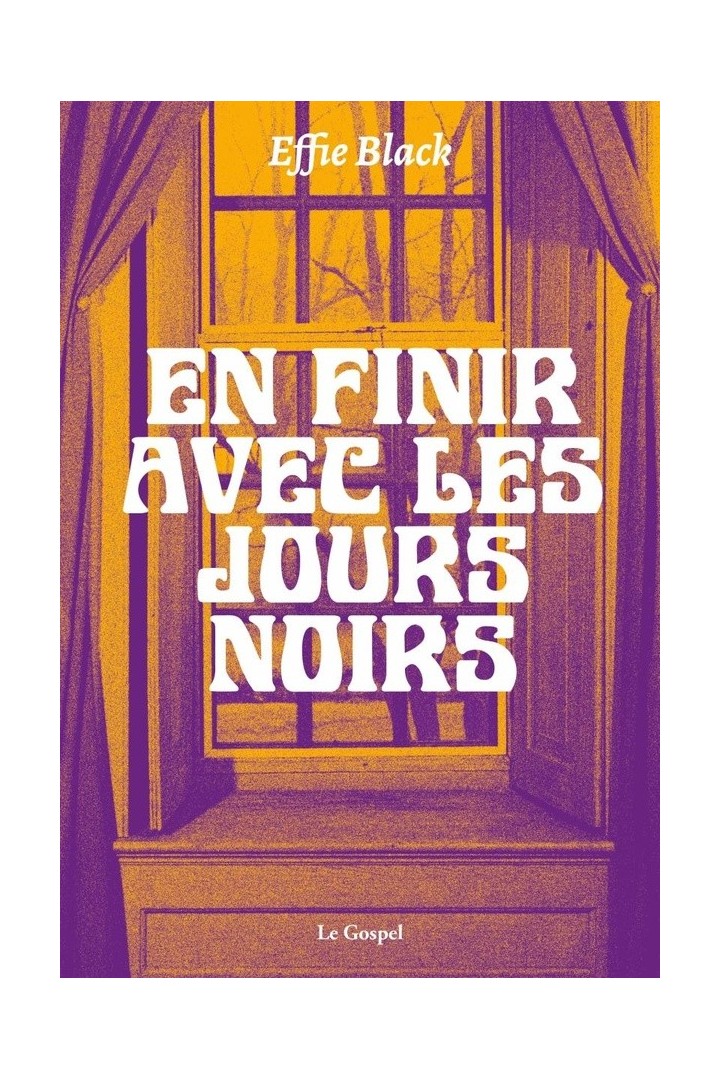 En finir avec les jours noirs