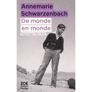De monde en monde : reportages 1934-1942