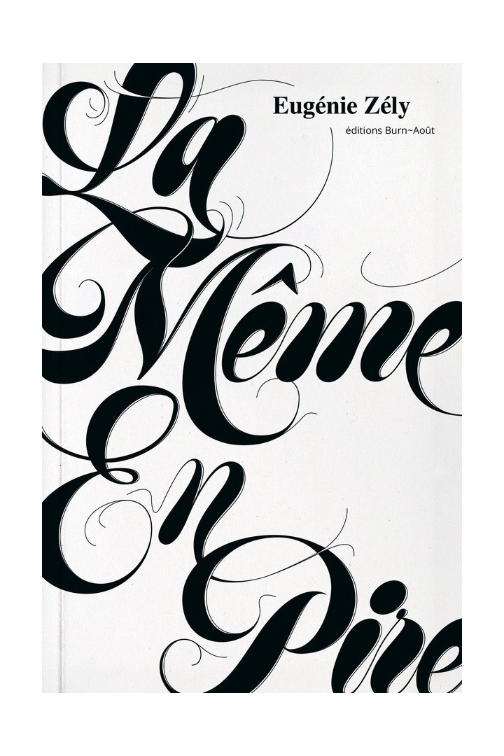 La même en pire