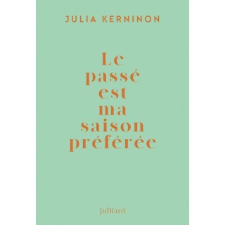 Le passé est ma saison préférée