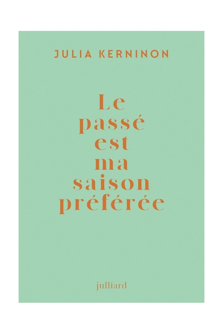 Le passé est ma saison préférée