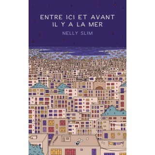 Entre ici et avant il y a la mer