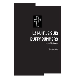 La nuit je suis Buffy Summers