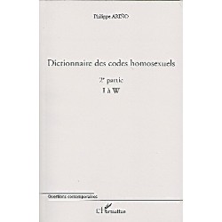 Dictionnaire des codes homosexuels - Tome 2 (I à W)