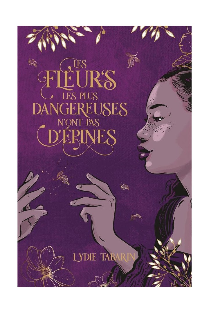 Les fleurs les plus dangereuses n'ont pas d'épines