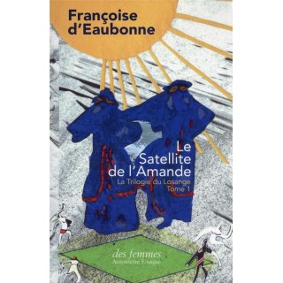 La trilogie du losange Tome 1 : le satellite de l'amande