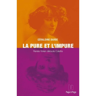 La pure et l'impure : Renée Vivien déroute Colette