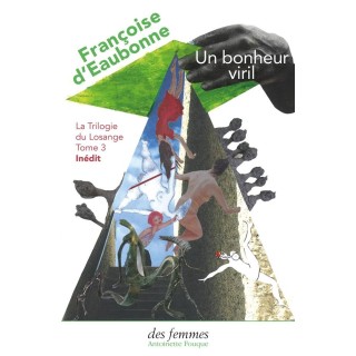 La trilogie du losange Tome 3 : un bonheur viril