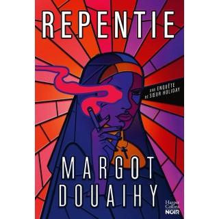 Repentie : une enquête de Soeur Holiday