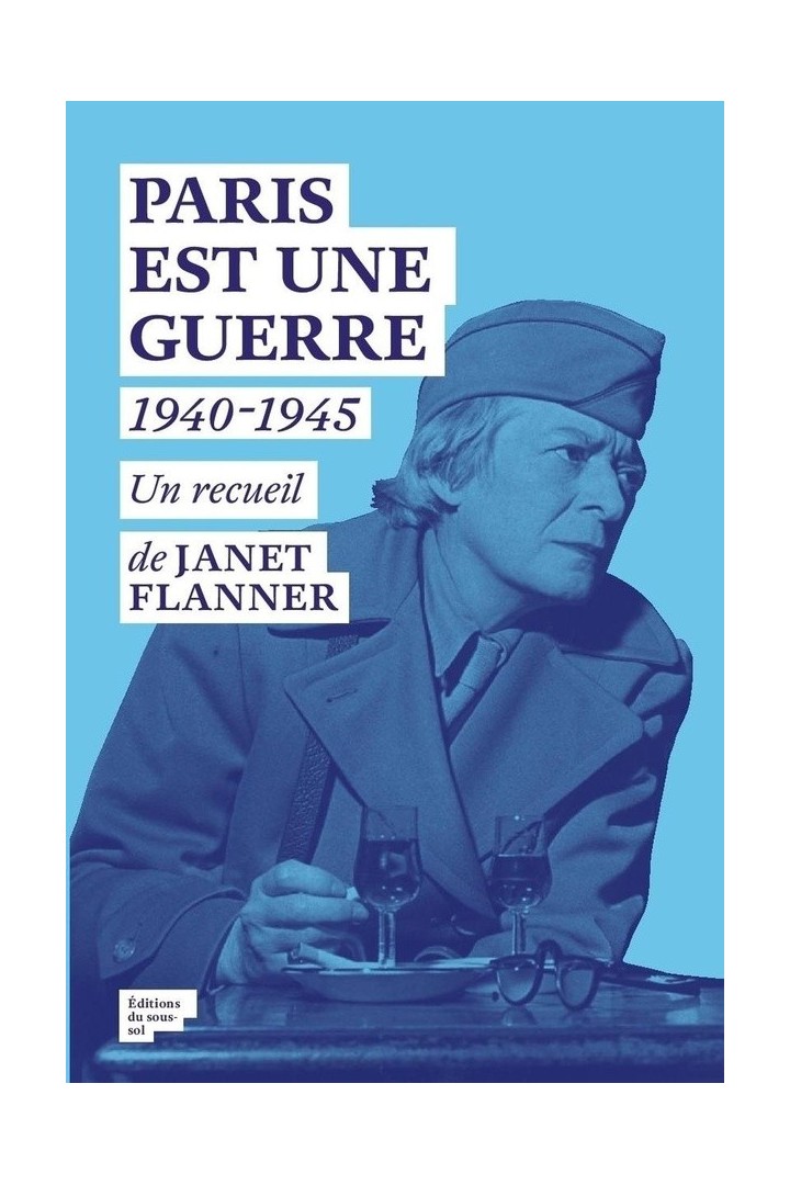 Paris est une guerre ; 1940-1945
