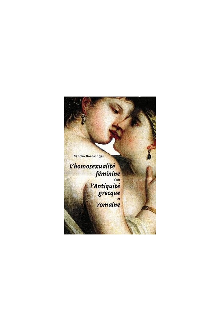 L'Homosexualité féminine dans l'Antiquité grecque et romaine