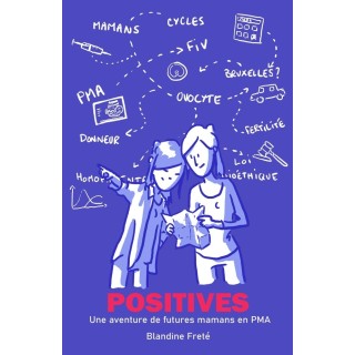Positives : Une aventure de futures mamans en PMA