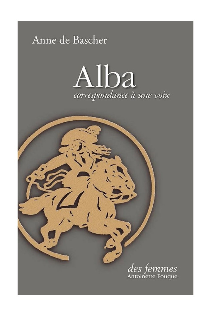 Alba, correspondance à une voix