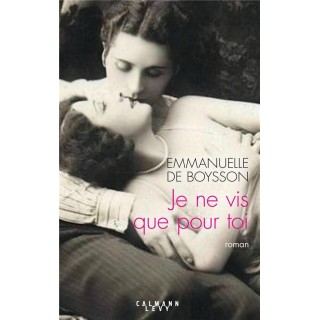 Je ne vis que pour toi